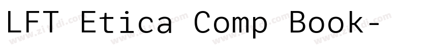 LFT Etica Comp Book字体转换